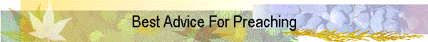 Best Advice For Preaching